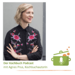 Der Kochbuch Podcast mit Anja Wasserbäch